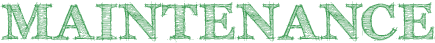 MAINTENANCE